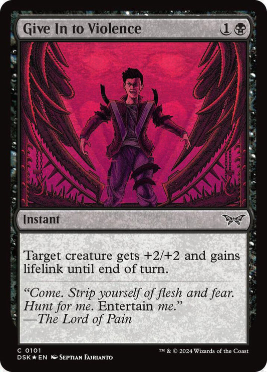Give In to Violence DSK Instant *Foil* NM