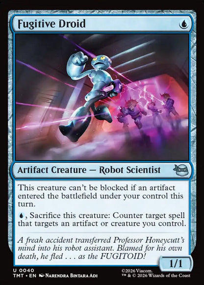 Fugitive Droid TMT Artifact Creature  Robot Scientist NM